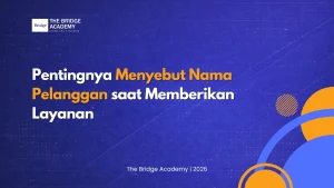 Pentingnya Menyebut Nama Pelanggan saat Memberikan Layanan